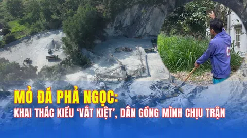 Mỏ đá Phả Ngọc: Khai thác ồ ạt, dân gồng mình chịu trận