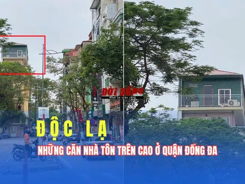 Độc lạ những căn nhà tôn trên cao ở quận Đống Đa